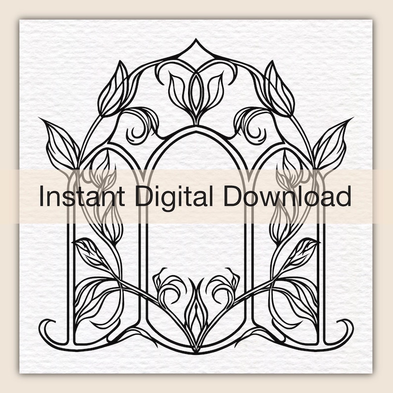 May include: A black and white line art illustration featuring a central arched frame surrounded by stylized botanical vines and leaves. The design includes the text Instant Digital Download overlaid across the center of the graphic image.