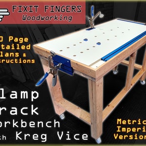 Clamp Track Workbench with Kreg Clamp Vice Plans (Imperial & Metric)