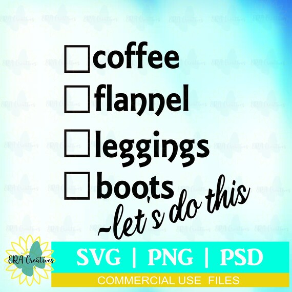 Coffee Flannel Leggings Boots Let's Do This Digital Download, Sublimation  PNG, SVG, PSD Files, Quotes, Sayings, Funny Quote. -  Canada