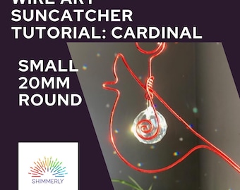 Wire Cardinal Suncatcher Tutorial | DIY Crystal Prism Rainbow Maker (PDF Pattern)
