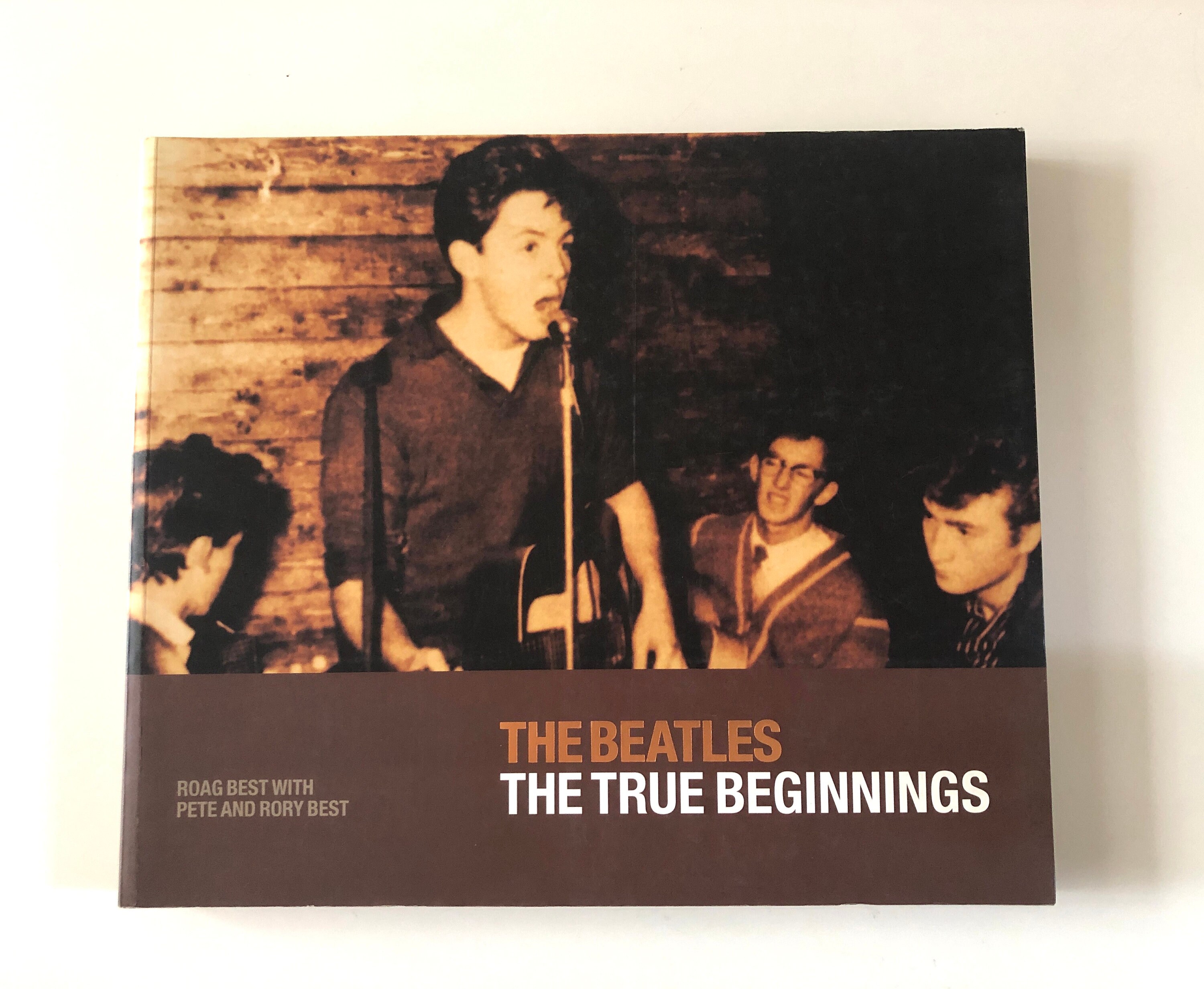 The Beatles A True Beginnings Signed by Authors Roag Best Pete and Rory ...