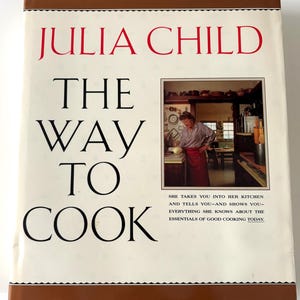 Vintage JULIA CHILD First Edition The Way To Cook With Dust Jacket Fantastic!
