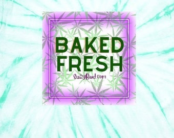 Suzy Bud says Enjoy a Baked Fresh - Tie-Dye Tee, Cyclone