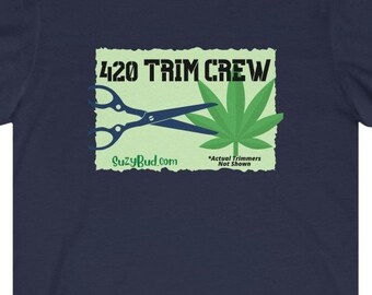 420 Trim Crew with Suzy Bud  Style-Unisex Jersey Short Sleeve Tee