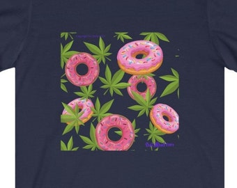 Donuts and Weed Unisex Jersey Short Sleeve Tee Great Cannabis Gifts. Gifts for Stoners