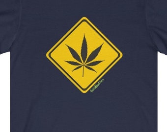 Sign of High Times  - Unisex Jersey Short Sleeve Tee, Gifts for Stoners, Funny Cannabis Shirt, Dope Gear, SuzyBud