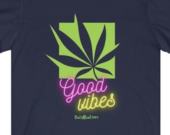 Good Vibes Cannabis Unisex Jersey Short Sleeve Tee - Gift for Stoners,