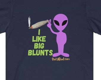 I Like Big Blunts Unisex Jersey Short Sleeve Tee, Gifts for Stoners, Marijuana Shirt, Cannabis Shirt Stoner Shirt,