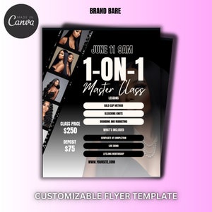 May include: Black and white flyer with a photo collage of women with long, straight hair. The flyer advertises a 1-on-1 Master Class on June 11th at 9 AM. The class price is $250 and the deposit is $75. The flyer lists the lessons included in the class: Bald Cap Method, Bleaching Knots, Branding and Marketing. It also lists what's included: Certificate of Completion, Live Demo, and Lifelong Mentorship. The flyer includes the website address: www.yoursite.com.