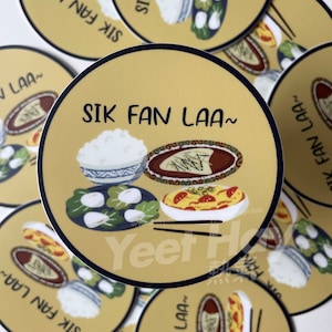 SIK FAN LAA!~ 食飯啦 Sticker | Nostalgic Laptop Water Bottle Phone Cute Durable Waterproof Cute Cantonese Sticker | YeetHayClub