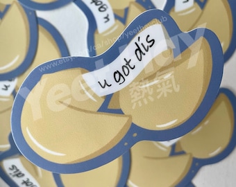 U Got Dis Fortune Cookie Lucky Sticker | Laptop Water Bottle Phone Durable Waterproof Cute Cantonese Sticker | YeetHayClub