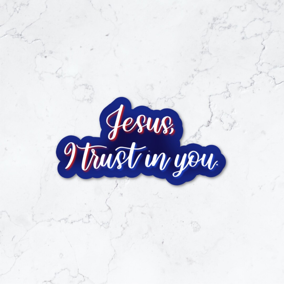 Jesus, I Trust in You Sticker - Catholic Calligraphy Sticker - Etsy