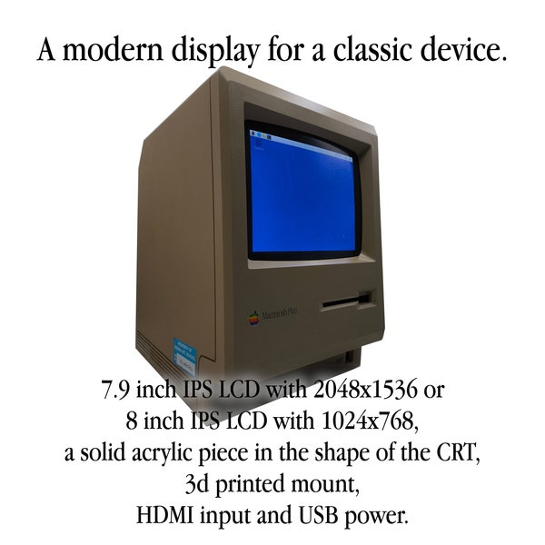 Écran moderne pour Apple Macintosh classique - IPS LCD, lentille en acrylique et support imprimé en 3D pour ordinateur rétro vintage