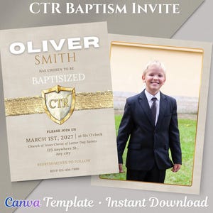 May include: Baptism invitation with the text "CTR BAPTISM INVITE". The invitation features the name "OLIVER SMITH" and the words "HAS CHOSEN TO BE BAPTISIZED". A photo of a smiling child in a suit is included. The text "Canva Template • Instant Download" is also present.