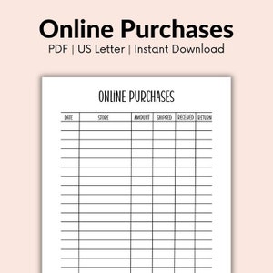 Puede incluir: Un rastreador de compras en línea imprimible con columnas para la fecha, la tienda, la cantidad, el envío, la recepción y la devolución. El rastreador está diseñado para papel de tamaño US Letter.