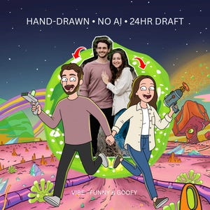May include: A custom digital illustration featuring a couple in a cartoon style, holding hands and running in front of a green portal. The image includes a photographic reference of the couple, sci-fi ray guns, and a surreal landscape. Text reads: HAND-DRAWN • NO AI • 24HR. DRAFT and VIBE • FUNNY & GOOFY.