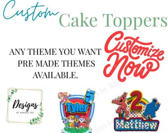 Custom Cake Topper l 3D Cake Topper l Birthday Party Decoration l Boy Birthday l Girl Birthday l Custom Party Decor | Centepiece
