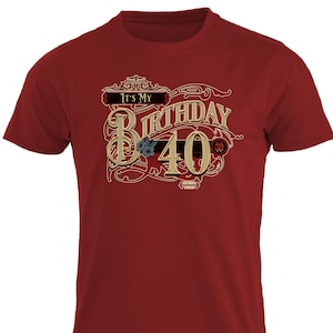 It&#39;s My Birthday 40 Years Tee, 40th Birthday Gifts for Him & Her Birthday Gift Ideas T shirt, Funny Gifts for Women 40 Birthday Present 1983