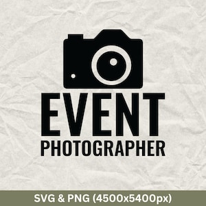 Event Photographer Svg, Photography Svg Png, Camera Svg, Photographer Svg, Camera Clip Art, Photography Sayings Svg, Oh Snap Svg, Film Svg