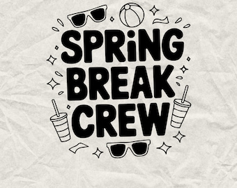 Spring Break Crew SVG: Vacation Trip T-Shirt Design (SVG, PNG)
