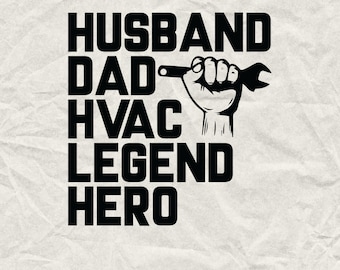 HVAC Husband Dad Legende Held SVG PNG: Techniker Schnittdatei