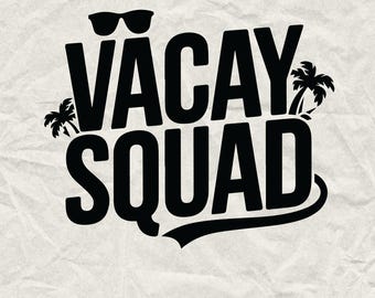 May include: Black and white graphic design with the text "Vacay Squad" and palm trees. Sunglasses are above the text.