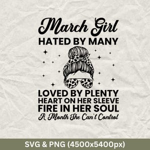 March Girl Hated By Many Loved By Plenty, March Birthday Shirts, Funny Birthday Gift, Birthday Party, Birthday Squad, March, March Birthday