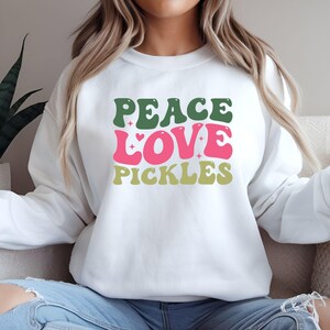 Peace Love Pickles Svg, Pickle Svg, Pickle Lover Svg, Funny Pickle Shirt Svg, Pickles Humour, Pickles Png, Sarcastic Svg, Funny Pickle Quote