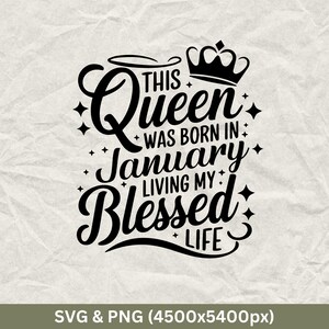 This Queen Was Born In January. Living My Blessed Life, January Birthday Shirts, Funny Birthday Gift, Birthday Party, Birthday Squad Shirt