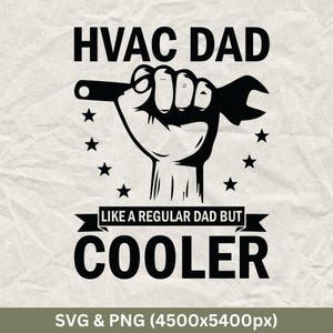 HVAC Dad - Like A Regular Dad But Cooler - SVG PNG (Digital Download)