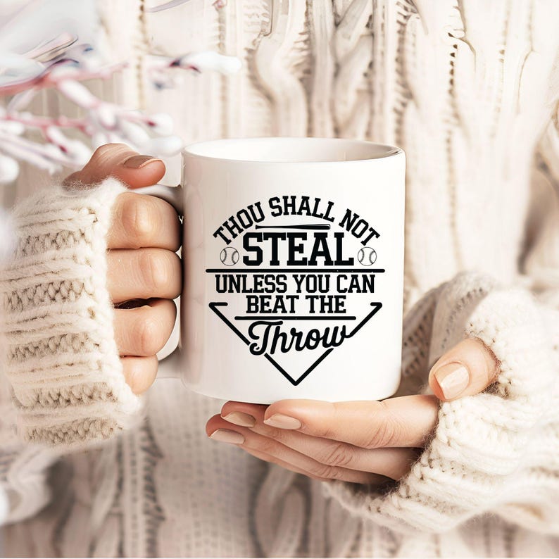 Thou Shall Not Steal Unless You Can Beat The Throw, Baseball Svg Png, Baseball Team Svg, Baseball Life Svg, Game Day Svg, Love Baseball Svg