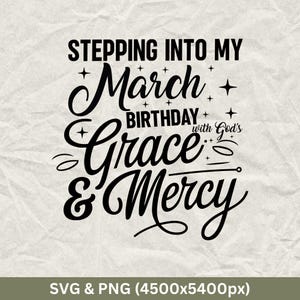 Stepping Into My March Birthday, March Birthday Shirts, Funny Birthday Gift, Birthday Party, Birthday Squad SVG, March, March Birthday SVG