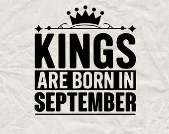 Diseño de fiesta de cumpleaños "Los Reyes Nacen en Septiembre" (SVG) (Descarga digital)