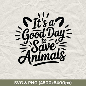 Veterinarian Gift SVG: It&#39;s A Good Day To Save Animals (Digital Download)