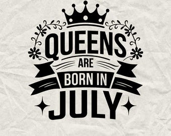 Queens Born In Jul SVG: Birthday Shirt Design (Digitaler Download)