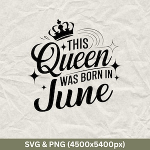 This Queen Was Born In June, June Birthday Shirts, Funny Birthday Gift, Birthday Party, Birthday Squad, June Birthday Cricut, Birthday Tee