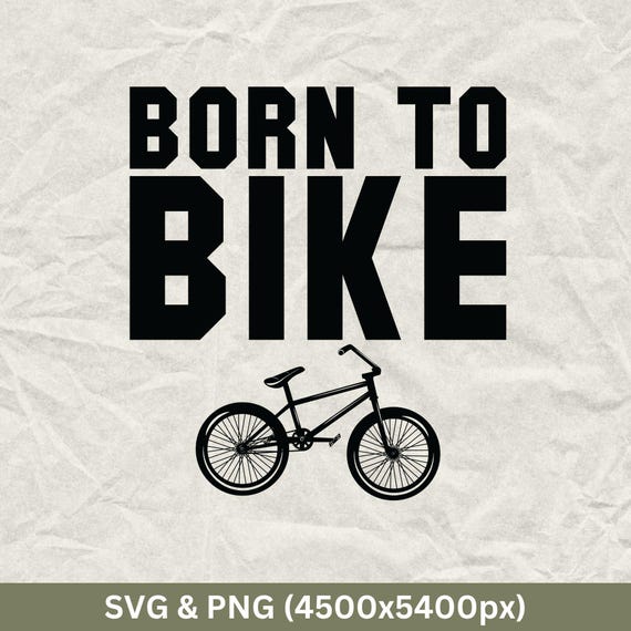 Born to Bike SVG: Funny Cycling Shirt Design (digital Download