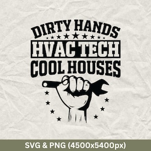 Hvac Instructor Svg Png, Hvac Tech - Dirty Hands Cool Houses SVG, Hvac Technician, Hvac Cut File, Hvac Tech Png, Hvac Dad Shirt, Hvac Wife