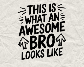 Bro Looks Like SVG, Brother Gift, Cricut Cut File (Digital Download