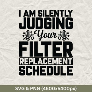 Funny HVAC Dad SVG: Filter Replacement Schedule (Digital Download)