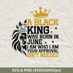A Black King Was Born In June SVG, June Birthday Shirts, Funny Birthday Gift, Birthday Party, Birthday Squad SVG, June Birthday Cricut
