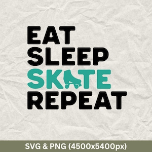 Eat Sleep Skate Repeat Shirt, Roller Skating Shirt, Roller Skates, Rollerblading Svg, Roller Skating Png, Skating Svg, Skate Svg Cut File.