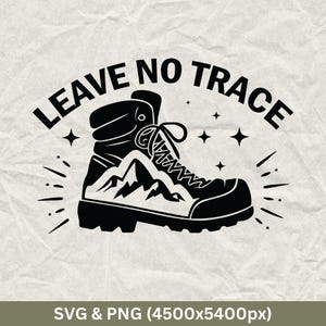 May include: Black and white illustration of a hiking boot with mountains on the side. The text "Leave No Trace" is written in a circle around the boot.