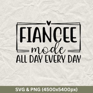 Fiancee Mode SVG: Bride Era Cut File (Digital Download)