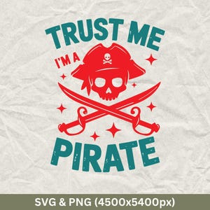 Funny Pirate Shirt SVG: &quot;Trust Me I&#39;m A Pirate&quot; Design (Digital Download