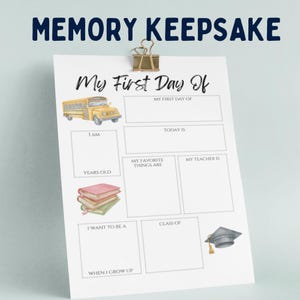 May include: A printable first day of school memory keepsake with a yellow school bus illustration, a stack of books, and a graduation cap. The printable has spaces to fill in information about the first day of school, including the date, age, favorite things, teacher's name, and what the child wants to be when they grow up.