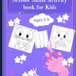 May include: A purple activity book cover with the text "Scissor Skills Activity book for Kids" and "Ages 3-5". The cover features illustrations of a hamster and a lion, along with scissors and star-shaped balloons.