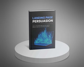 Persuasione della Landing Page: Creazione di Landing Page ad Alta Conversione