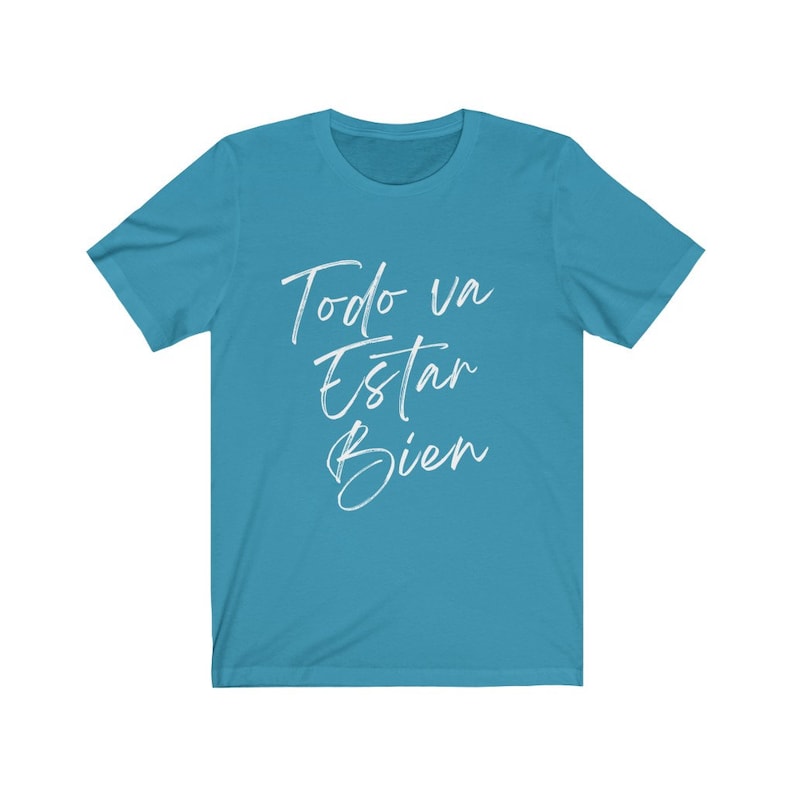 Todo Va A Estar Bien Everything Will Be Alright