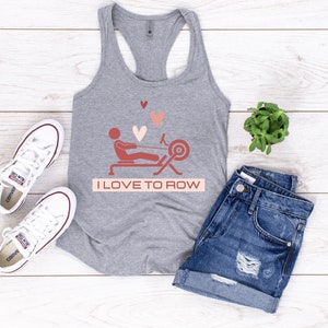 I Love to Row Women&#39;s Ideal Racerback Tank, Rowing Exercise shirt, cute Rowing Machine shirt, Rowing exercise enthusiast, workout shirt